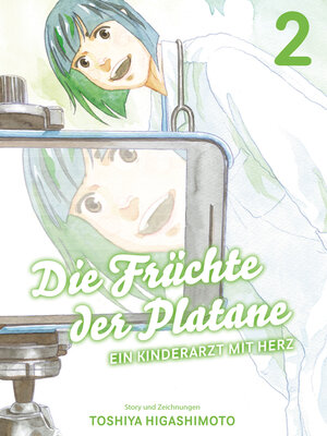 cover image of Die Früchte der Platane, Band 2--Ein Kinderarzt mit Herz